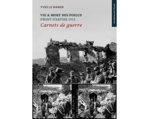 Vie et mort des Poilus, front d'Artois 1915, carnets de guerre